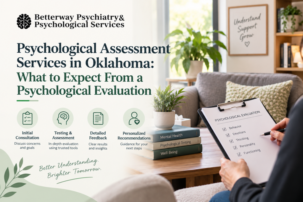 Psychological Assessment Services in Oklahoma: What to Expect From a Psychological Evaluation